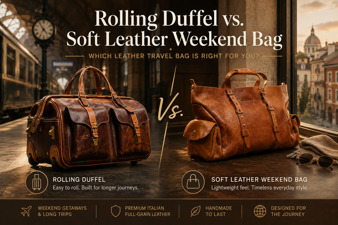 Rolling Duffel vs. Soft Leather Weekend Bag — Which Leather Travel Bag Is Right for You?